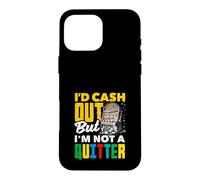 Carcasa para iPhone 16 Pro MAX ID Cash out No una máquina tragamonedas de Casino Quitter