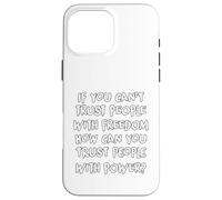 Carcasa para iPhone 16 Pro MAX If You Can't Trust People Funny Sarcastic Humor gráfico