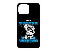 Carcasa para iPhone 16 Pro MAX I'm A Hooker On The Weekend Funny Fishing Fisherman