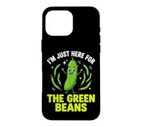 Carcasa para iPhone 16 Pro MAX I'm Just Here For The Green Beans