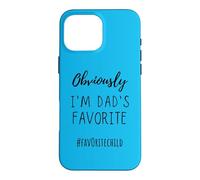 Carcasa para iPhone 16 Pro MAX I'm My Dad'S Favorite Funny Daughter-Son Child Gift