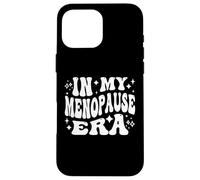 Carcasa para iPhone 16 Pro MAX In My Menopause Era Funny Hot Flashes Women