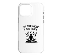 Carcasa para iPhone 16 Pro MAX In The Heat I Find Peace Sauna de Barril Loyly Steam Sweat
