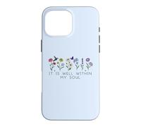 Carcasa para iPhone 16 Pro MAX It Is Well with My Soul Women Christian Themed Bible Verse