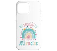 Carcasa para iPhone 16 Pro MAX It's a Beautiful Day to Believe in Miracles Inspirational