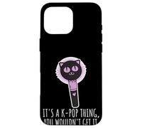 Carcasa para iPhone 16 Pro MAX It's A K-Pop Thing You Wouldn't Get It Korean Boy Band Fan
