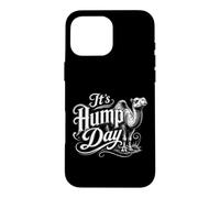 Carcasa para iPhone 16 Pro MAX It's Hump Day Miércoles Celebración Humor Gráfico Divertido