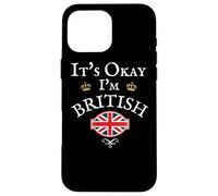 Carcasa para iPhone 16 Pro MAX It's Okay I'm British, Union Jack Flag UK, Reino Unido GB
