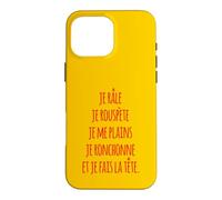 Carcasa para iPhone 16 Pro MAX Je râle je rouspète je me Plains je ronchonne fais la tête