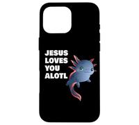 Carcasa para iPhone 16 Pro MAX Jesus Loves You Alotl - Axolotl Christian Faith Adult & Kids
