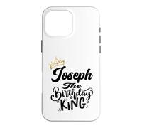 Carcasa para iPhone 16 Pro MAX Joseph The Birthday King Happy Birthday Shirt Hombres Niños Adolescentes