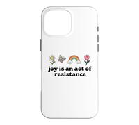 Carcasa para iPhone 16 Pro MAX Joy is an Act of Resistance Rainbow Pride Month Human Rights