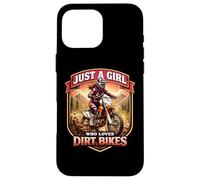 Carcasa para iPhone 16 Pro MAX Just A Girl Who Loves Dirt Bikes Rider Motocross Motorbike