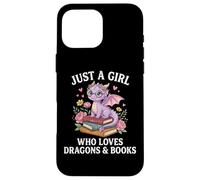 Carcasa para iPhone 16 Pro MAX Just A Girl Who Loves Dragons and Books Lector De Fantasía