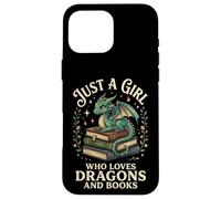 Carcasa para iPhone 16 Pro MAX Just A Girl Who Loves Dragons and Books Lector De Fantasía