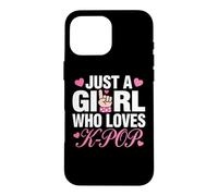 Carcasa para iPhone 16 Pro MAX Just A Girl Who Loves K-Pop