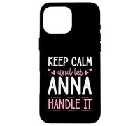 Carcasa para iPhone 16 Pro MAX Keep Calm and Let Anna Handle It Chill Nombre