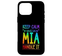 Carcasa para iPhone 16 Pro MAX Keep Calm and Let MIA Handle It Chill Nombre