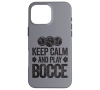 Carcasa para iPhone 16 Pro MAX Keep Calm and Play Bocce Jack Bocci Game Bocce