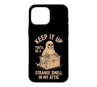 Carcasa para iPhone 16 Pro MAX Keep It Up (Serás un Olor extraño en mi ático) Halloween