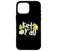 Carcasa para iPhone 16 Pro MAX Keto Y'all Dieta Divertida cetosis Keto y Ajuste Saludable bajo en carbohidratos