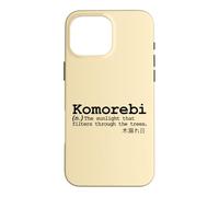 Carcasa para iPhone 16 Pro MAX Komorebi Japonés Palabra Vocab Poético Árbol Sol Naturaleza Amor