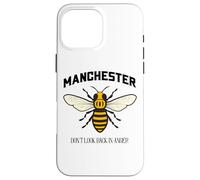 Carcasa para iPhone 16 Pro MAX La Abeja trabajadora de Manchester no mira hacia atrás con ira
