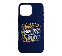 Carcasa para iPhone 16 Pro MAX La Felicidad Comienza con una Sonrisa Cita Positiva Hombres Mujeres Niños