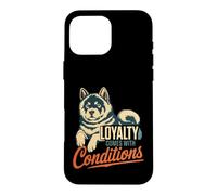 Carcasa para iPhone 16 Pro MAX La Lealtad del Perro Husky Viene con Condiciones