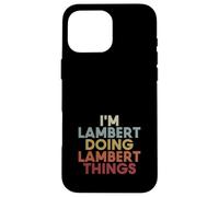 Carcasa para iPhone 16 Pro MAX Lambert Name Lambert Personalized Name First Given