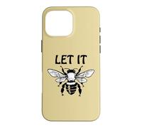 Carcasa para iPhone 16 Pro MAX Let it Bee Sign,Be Kind Queen Bee Lovers Bee Kind Bee Design