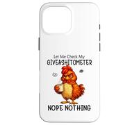 Carcasa para iPhone 16 Pro MAX Let Me Check My Giveashitometer Funny Grumpy Chicken Coffee