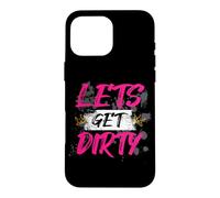 Carcasa para iPhone 16 Pro MAX Lets Get Dirty Muddy Race - Carrera de Barro