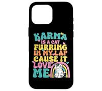 Carcasa para iPhone 16 Pro MAX Lindo Karma Es Un Gato Furring En Mi Regazo Porque Me Ama
