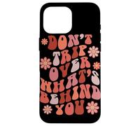 Carcasa para iPhone 16 Pro MAX Look Ahead Not Behind You Retro Groovy Cita