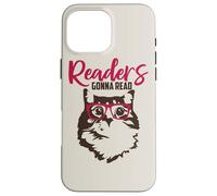 Carcasa para iPhone 16 Pro MAX Los lectores Van a Leer Lectura Gato Nerd Libro Amante Gatito