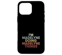 Carcasa para iPhone 16 Pro MAX Madelyne Name Madelyne Personalized Name First Given