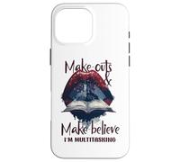 Carcasa para iPhone 16 Pro MAX Make Outs and Make Believe I'm Multitasking