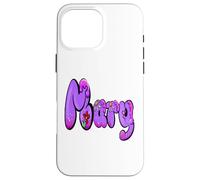 Carcasa para iPhone 16 Pro MAX Mary - Nombre Personalizado para niñas y Mujeres