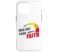 Carcasa para iPhone 16 Pro MAX MAX out Your Faith - Christian Inspiring Motivational Quote