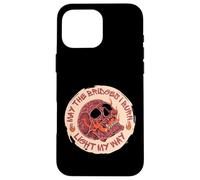 Carcasa para iPhone 16 Pro MAX May The Bridges I Burn Light My Way Skull Gothic Graphic