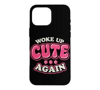 Carcasa para iPhone 16 Pro MAX Me desperté Lindo Otra Vez