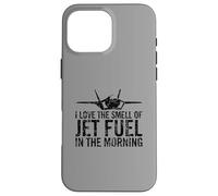 Carcasa para iPhone 16 Pro MAX Me Encanta el Olor del Combustible de los Aviones en el avión de Combate matutino