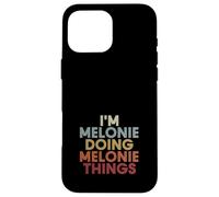 Carcasa para iPhone 16 Pro MAX Melonie Name Melonie Personalized Name First Given