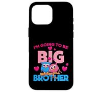 Carcasa para iPhone 16 Pro MAX Men's Boys Kids I'm Going To Be A Big Brother Graphic Design