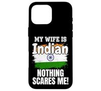 Carcasa para iPhone 16 Pro MAX Mi Esposa es India Nada me Asusta