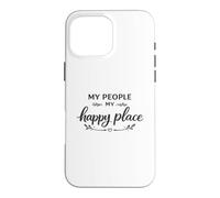 Carcasa para iPhone 16 Pro MAX Mi Gente Mi Lugar Feliz Amistad Familia Amor