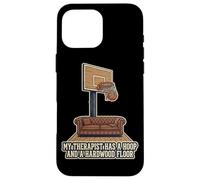 Carcasa para iPhone 16 Pro MAX Mi Terapeuta Tiene un aro y un Piso de Madera de Baloncesto