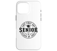 Carcasa para iPhone 16 Pro MAX Mi último Primer día Senior 2027 Clase de 2027 Regreso a la Escuela