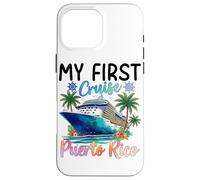Carcasa para iPhone 16 Pro MAX Mis primeras Vacaciones en Crucero en Puerto Rico